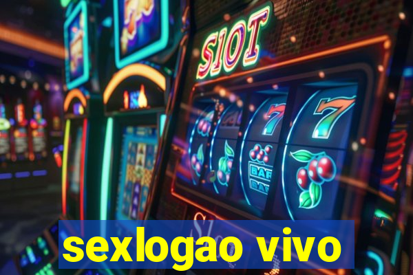 sexlogao vivo